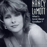 Nancy Lamott - What's Good About Goodbye