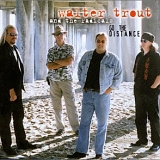 Walter Trout - Go The Distance