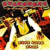 Buckwheat Zydeco - Five Card Stud
