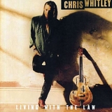 Whitley, Chris - Living With The Law
