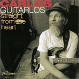 Carlos Guitarlos - Straight From The Heart