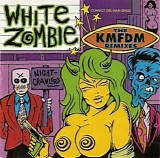 White Zombie - Nightcrawlers: The KMFDM Remixes