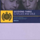 Ministry Of Sound - Sessions Three -  Clivilles & Cole