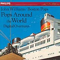 John William - The Boston Pops - Pops Around the World - The Boston Pops - Pops Around the World