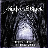 Native in Black - At The Mystic Gates Of Eternal Winter