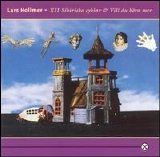 Hollmer Lars - XII Sibiriska Cyklar & Vill Du Höra Mer