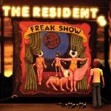 Residents - Freak Show
