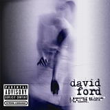 Ford, David - I Sincerely Apologize For All The Trouble I've Caused.