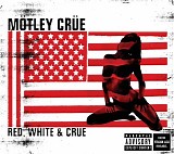 Mötley Crüe - Red, White & Crue