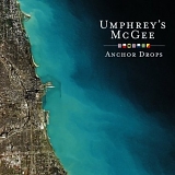 Umphrey's McGee - Anchor Drops