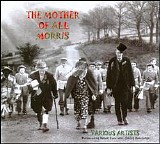 Various Folk Artists - Mother Of All Morris