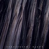 Skepticism - Alloy