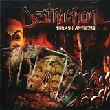 Destruction - Thrash Anthems