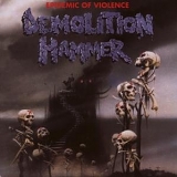 Demolition Hammer - Epidemic of Violence