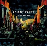 Skinny Puppy - Last Rights