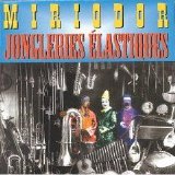 Miriodor - Jongleries Élastiques