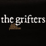 The Grifters - Full Blown Possession