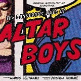 Marco Beltrami; Additionally Joshua Homme - The Dangerous Lives of Altar Boys