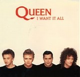 Queen - I Want It All