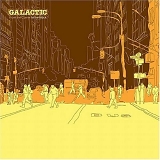 Galactic - From the Corner to the Block