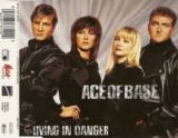 Ace of Base - Living In Danger