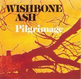 Wishbone Ash - Pilgrimage