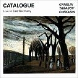 The Ganelin Trio - Catalogue: Live in East Germany