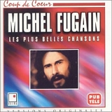 Michel Fugain - Les Plus Belles Chansons