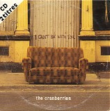The Cranberries - I Can't Be With You (CD Single)