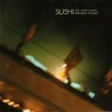 Sushi - The Quiet Space Between Houses