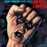 Alice Cooper - Raise Your Fist And Yell