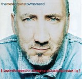 Pete Townshend - The Best Of Pete Townshend: Coolwalkingsmoothtalkingstraightsmokingfirestoking
