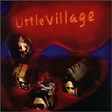 Little Village - Little Village