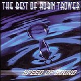 Robin Trower - Speed of Sound: the Best of Robin Trower