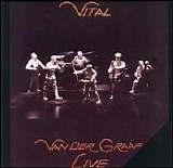 Van Der Graaf Generator - Vital