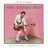 Neil Young - Everybody's Rockin'