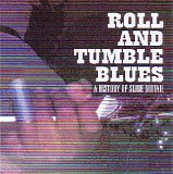 Various artists - Roll and Tumble Blues: a History of Slide Guitar