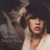 Stevie Nicks - Crystal Visions: the Very Best of Stevie Nicks