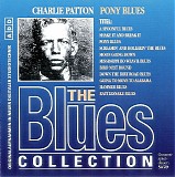 Charlie Patton - Pony Blues - The Blues Collection #49