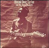 Hound Dog Taylor - Hound Dog Taylor & The Houserockers