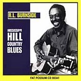 R.L. Burnside - Mississippi Hill Country Blues