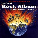 Various artists - The Best Rock Album In The World Ever