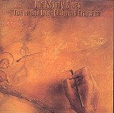 The Moody Blues - To Our Children's Children's Children