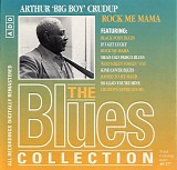 Arthur Crudup - Rock Me Mama - The Blues Collection #47