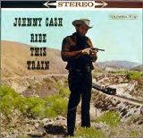 Johnny Cash - Ride This Train (1960)