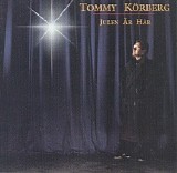 Tommy KÃ¶rberg - Julen Ã¤r hÃ¤r