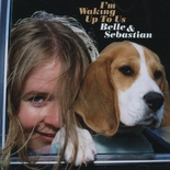 Belle & Sebastian - I'm Waking Up To Us