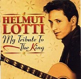 Helmut Lotti - My Tribute To The King