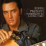 Elvis Presley - Tomorrow Is A Long Time