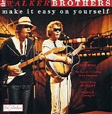 The Walker Brothers - Make It Easy On Yourself